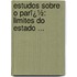 Estudos Sobre O Parï¿½: Limites Do Estado ...