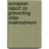 European Report On Preventing Elder Maltreatment
