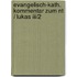 Evangelisch-Kath. Kommentar Zum Nt / Lukas Iii/2