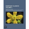 Everyday Classics Volume 4; Primer-Eighth Reader door Franklin Thomas Baker