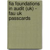 Fia Foundations In Audit (uk) - Fau Uk Passcards by Bpp Learning Media