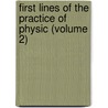 First Lines Of The Practice Of Physic (Volume 2) by William Cullen