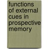Functions of External Cues in Prospective Memory door United States Government