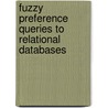 Fuzzy Preference Queries to Relational Databases door Olivier Pivert