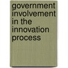 Government Involvement in the Innovation Process door Massachusetts Institute of Technology