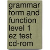 Grammar Form And Function Level 1 Ez Test Cd-rom door Milada Broukal