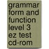 Grammar Form And Function Level 3 Ez Test Cd-rom