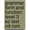 Grammar Form And Function Level 3 Ez Test Cd-rom door Milada Broukal