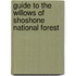 Guide to the Willows of Shoshone National Forest