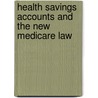 Health Savings Accounts and the New Medicare Law door United States Congress Senate
