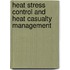 Heat Stress Control and Heat Casualty Management