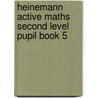 Heinemann Active Maths Second Level Pupil Book 5 by Peter Gorrie