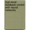 High-level Feedback Control with Neural Networks door Young Ho Kim