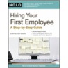 Hiring Your First Employee: A Step-By-Step Guide door Fred Steingold