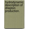 Hydrodynamic Description Of Dilepton Production. by Kevin Dusling