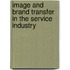 Image and Brand Transfer in the Service Industry