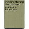 Implementierung Des Balanced Scorecard Konzeptes door Christian Muller