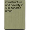 Infrastructure and Poverty in Sub-Saharan Africa by Quentin Wodon