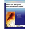 Interaction of Polymers with Polluted Atmosphere door Gennady E. Zaikov