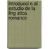 Introducci N Al Estudio de La Ling Stica Romance