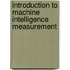 Introduction To Machine Intelligence Measurement