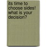 Its Time To Choose Sides! What Is Your Decision? by David L. Milner Hdd