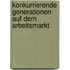 Konkurrierende Generationen Auf Dem Arbeitsmarkt