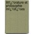 Littï¿½Rature Et Philosophie Mï¿½Lï¿½Es