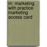 M: Marketing with Practice Marketing Access Card by Michael Levy