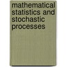 Mathematical Statistics and Stochastic Processes door Denis Bosq