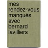 Mes Rendez-Vous manqués avec Bernard Lavilliers by Corentin Halley