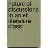 Nature Of Discussions In An Efl Literature Class door Dogan Yuksel