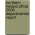 Northern Ireland Office 2008 Departmental Report