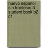 Nuevo Espanol Sin Fronteras 3 Student Book B2 C1 door Jesus Sanchez Lobato