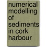 Numerical Modelling of Sediments in Cork Harbour by Jeremy Pingon