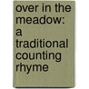 Over In The Meadow: A Traditional Counting Rhyme by Jan Thornhill