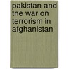 Pakistan and the War on Terrorism in Afghanistan door Shahzad Akhtar