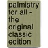 Palmistry For All - The Original Classic Edition