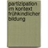 Partizipation im Kontext frühkindlicher Bildung