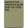 Prentice Hall Reference Guide [With My Comp Lab] door Muriel Harris