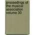 Proceedings of the Musical Association Volume 30