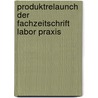 Produktrelaunch der Fachzeitschrift Labor Praxis by Julia Anker