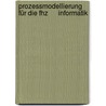 Prozessmodellierung Für Die Fhz      Informatik by Adrian Lohri