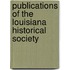 Publications Of The Louisiana Historical Society