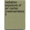 Radiation Exposure Of Air Carrier Crewmembers Ii door United States Government