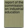 Report of the Commission on Industrial Education door Massachusetts Commission Education