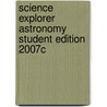 Science Explorer Astronomy Student Edition 2007c door Michael J. Padilla