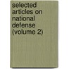Selected Articles On National Defense (Volume 2) door Corinne Bacon