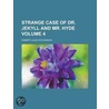 Strange Case of Dr. Jekyll and Mr. Hyde Volume 4 door United States Government