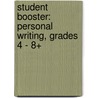 Student Booster: Personal Writing, Grades 4 - 8+ door Cindy Barden